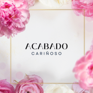 Acabado Cariñoso